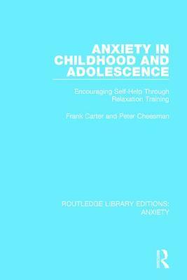 Anxiety in Childhood and Adolescence 1