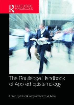 bokomslag The Routledge Handbook of Applied Epistemology