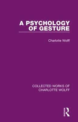 Charlotte Wolff - Psychology of Gesture, Häftad