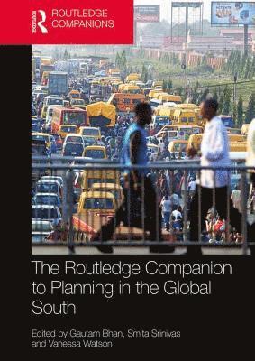 bokomslag The Routledge Companion to Planning in the Global South