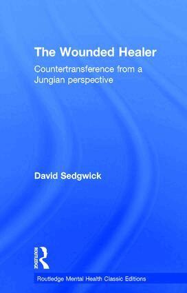 David Sedgwick - Wounded Healer, Inbunden