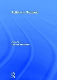 bokomslag Politics in Scotland