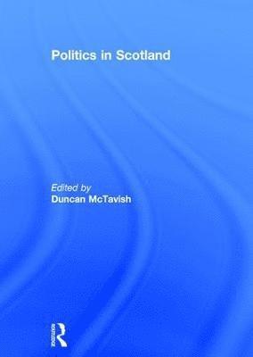 bokomslag Politics in Scotland