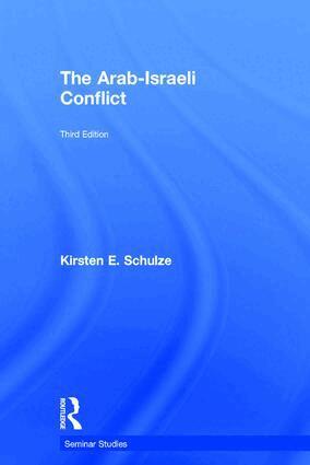 Kirsten E. Schulze - Arab-Israeli Conflict, Inbunden