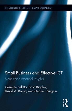 Carmine Sellitto, David Banks, Scott Bingley, Stephen Burgess - Small Businesses and Effective ICT, Inbunden