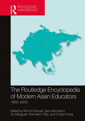 The Routledge Encyclopedia of Modern Asian Educators 1