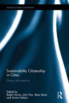 Ralph Horne, John Fien, Beau Beza, Anitra Nelson - Sustainability Citizenship in Cities, Inbunden