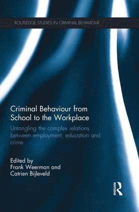 bokomslag Criminal Behaviour from School to the Workplace