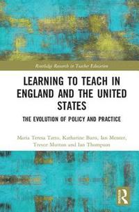 bokomslag Learning to Teach in England and the United States