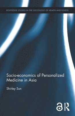 Socio-economics of Personalized Medicine in Asia 1