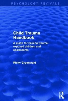 bokomslag Child Trauma Handbook