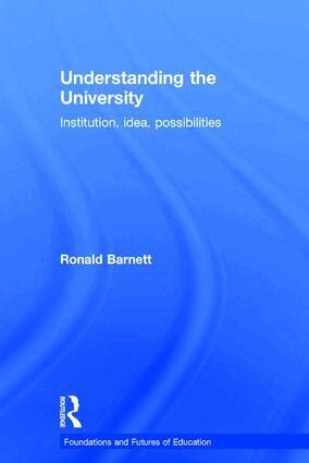 Ronald Barnett - Understanding the University, Inbunden