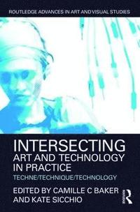 bokomslag Intersecting Art and Technology in Practice