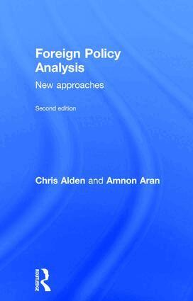 Chris Alden, Amnon Aran, Ana Cristina Alves - Foreign Policy Analysis, Inbunden