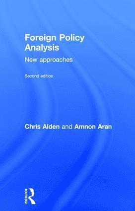 Chris Alden, Amnon Aran, Ana Cristina Alves - Foreign Policy Analysis, Inbunden