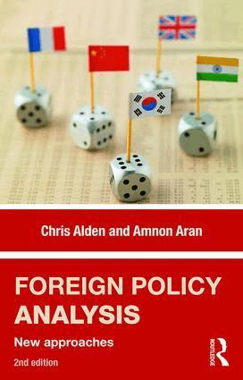 Chris Alden, Amnon Aran, Ana Cristina Alves - Foreign Policy Analysis, Häftad