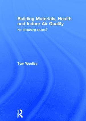 Building Materials, Health and Indoor Air Quality