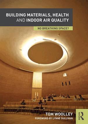 Tom Woolley - Building Materials, Health and Indoor Air Quality, Häftad