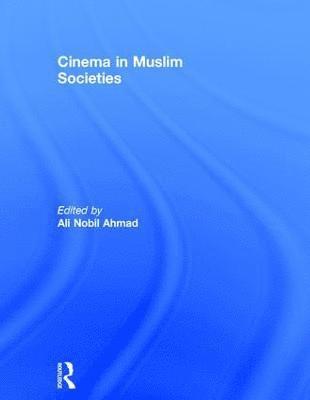 bokomslag Cinema in Muslim Societies