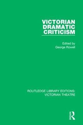 Victorian Dramatic Criticism 1