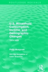 bokomslag U.S. Household Consumption, Income, and Demographic Changes