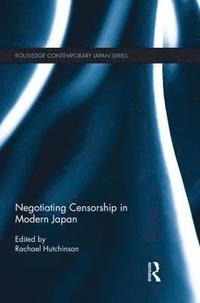 bokomslag Negotiating Censorship in Modern Japan
