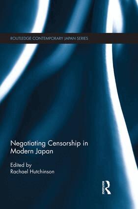 Rachael Hutchinson - Negotiating Censorship in Modern Japan, Häftad