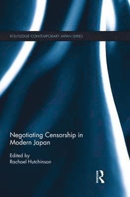 Negotiating Censorship in Modern Japan 1
