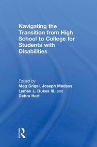 bokomslag Navigating the Transition from High School to College for Students with Disabilities