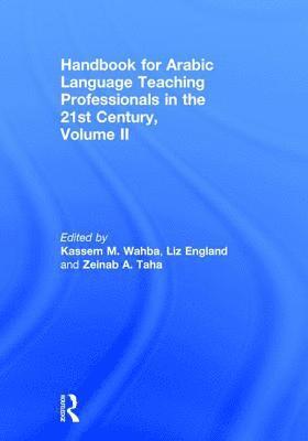 Handbook for Arabic Language Teaching Professionals in the 21st Century, Volume II 1