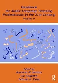 bokomslag Handbook for Arabic Language Teaching Professionals in the 21st Century, Volume II