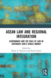 bokomslag ASEAN Law and Regional Integration