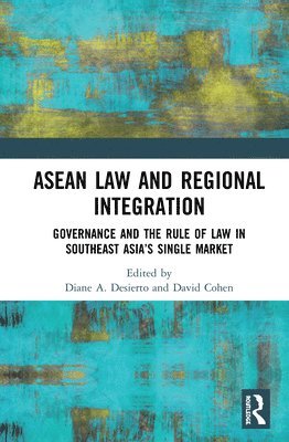 ASEAN Law and Regional Integration 1