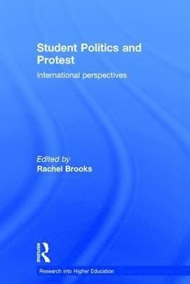 Rachel Brooks, UK) Brooks, Rachel (University of Surrey - Student Politics and Protest, Inbunden