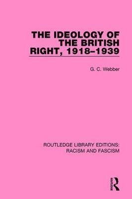 Ideology of the British Right, 1918-39 1