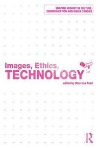 bokomslag Images, Ethics, Technology