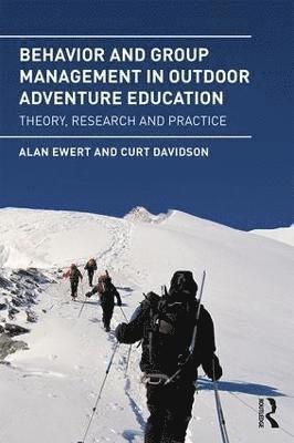 Behavior and Group Management in Outdoor Adventure Education 1