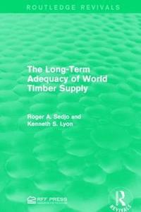 bokomslag The Long-Term Adequacy of World Timber Supply