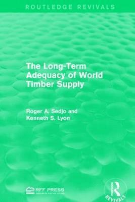 bokomslag The Long-Term Adequacy of World Timber Supply