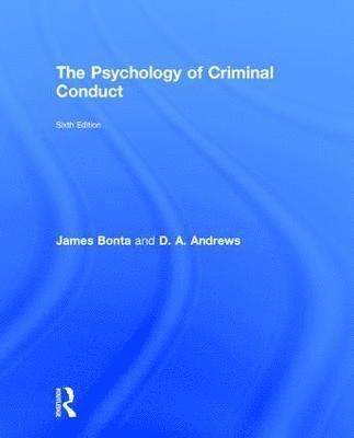 James Bonta, D a Andrews - Bonta, J: Psychology of Criminal Conduct, Inbunden