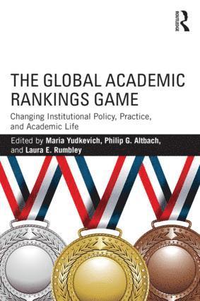 Maria Yudkevich, Philip Altbach, Laura Rumbley, Russia) Yudkevich, Maria (National Research University Higher School of Economics (HSE), Moscow, USA) Altbach, Philip (Boston College, USA) Rumbley, Laura (Boston College - Global Academic Rankings Game, Häftad