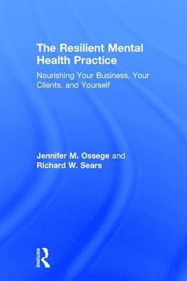 bokomslag The Resilient Mental Health Practice