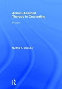 bokomslag Chandler, C: Animal-Assisted Therapy in Counseling