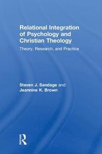 bokomslag Relational Integration of Psychology and Christian Theology