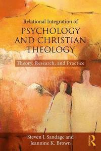 bokomslag Relational Integration of Psychology and Christian Theology