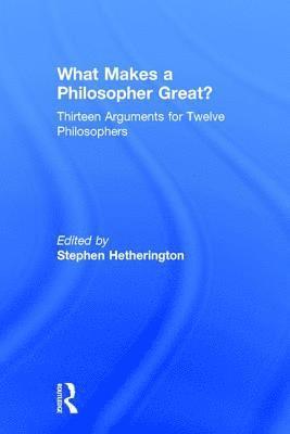 bokomslag What Makes a Philosopher Great?