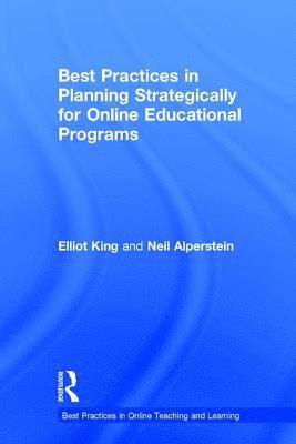 Best Practices in Planning Strategically for Online Educational Programs 1