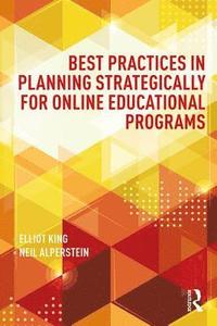 bokomslag Best Practices in Planning Strategically for Online Educational Programs