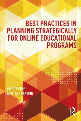 Best Practices in Planning Strategically for Online Educational Programs 1