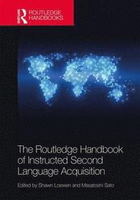 bokomslag The Routledge Handbook of Instructed Second Language Acquisition